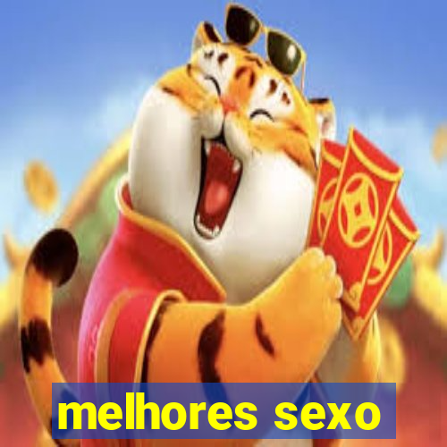 melhores sexo